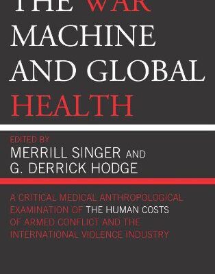 خرید و دانلود نسخه کامل کتاب The War Machine and Global Health –  PDF