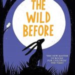 خرید و دانلود نسخه کامل کتاب The Wild Before BY Torday –  +  Pdf