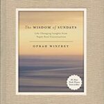 خرید و دانلود نسخه کامل کتاب The Wisdom of Sundays: Life-Changing Insights from Super Soul Conversations –  +  Pdf