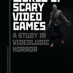خرید و دانلود نسخه کامل کتاب The World of Scary Video Games: A Study in Videoludic Horror –  Pdf