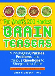 خرید و دانلود نسخه کامل کتاب The World’s 200 Hardest Brain Teasers: Mind-Boggling Puzzles, Problems, and Curious Questions to Sharpen Your Brain – PDF