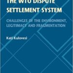 خرید و دانلود نسخه کامل کتاب The WTO Dispute Settlement System: Challenges of the Environment, Legitimacy and Fragmentation (Global Trade Law Book 37)  –  +  PDF