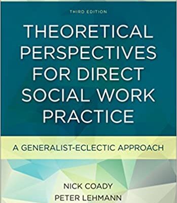 خرید و دانلود نسخه کامل کتاب Theoretical Perspectives for Direct Social Work Practice, Third Edition: A Generalist-Eclectic Approach (3rd Edition) –  PDF