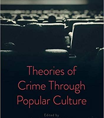 خرید و دانلود نسخه کامل کتاب Theories of Crime Through Popular Culture –  PDF