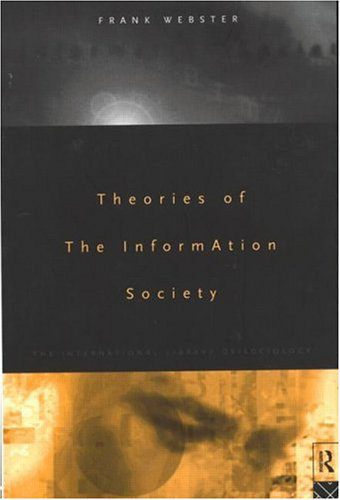 خرید و دانلود نسخه کامل کتاب Theories of the Information Society (The International Library of Sociology) – PDF_683b80ef1b093.jpeg خرید و دانلود نسخه کامل کتاب Theories of the Information Society (The International Library of Sociology) – PDF