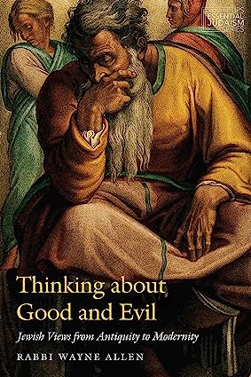 خرید و دانلود نسخه کامل کتاب Thinking about Good and Evil: Jewish Views from Antiquity to Modernity – Pdf_6845f0e1a7fe5.jpeg خرید و دانلود نسخه کامل کتاب Thinking about Good and Evil: Jewish Views from Antiquity to Modernity – Pdf