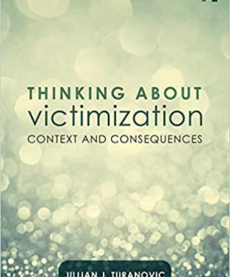 خرید و دانلود نسخه کامل کتاب Thinking About Victimization:  Context and Consequences –  PDF