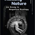 خرید و دانلود نسخه کامل کتاب Thinking Nature: An Essay in Negative Ecology –  +  Pdf