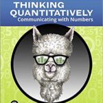 خرید و دانلود نسخه کامل کتاب Thinking Quantitatively: Communicating with Numbers (2nd Edition) –  Pdf