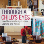 خرید و دانلود نسخه کامل کتاب Through a Child’s Eyes: How Classroom Design Inspires Learning and Wonder –  Pdf