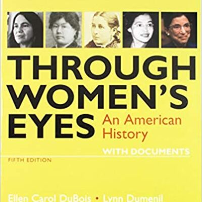 خرید و دانلود نسخه کامل کتاب Through Women’s Eyes: An American History with Documents (5th Edition) –  +  Pdf