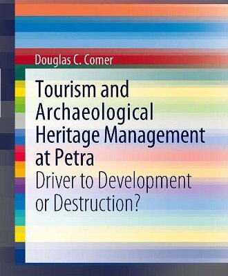 خرید و دانلود نسخه کامل کتاب Tourism and Archaeological Heritage Management at Petra: Driver to Development Or Destruction? –  PDF