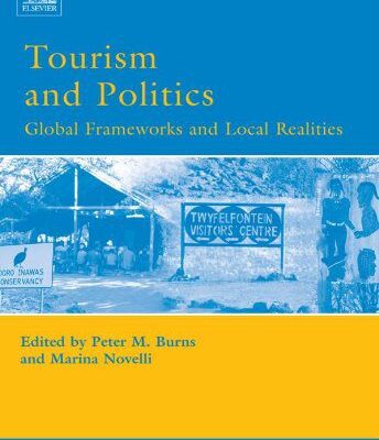 خرید و دانلود نسخه کامل کتاب Tourism and Politics: Global Frameworks and Local Realities –  PDF