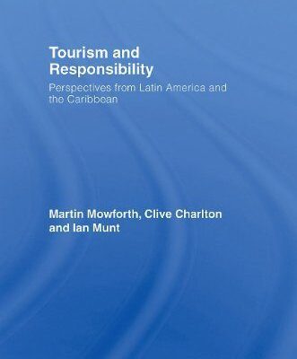 خرید و دانلود نسخه کامل کتاب Tourism and Responsibility: Perspectives from Latin America and the Caribbean –  PDF