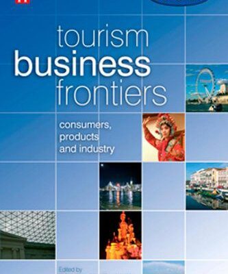 خرید و دانلود نسخه کامل کتاب Tourism Business Frontiers: consumers, products and industry (Tourism Futures) –  PDF