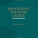 خرید و دانلود نسخه کامل کتاب Tourism Crises: Causes, Consequences and Management (The Management of Hospitality and Tourism Enterprises) –  PDF