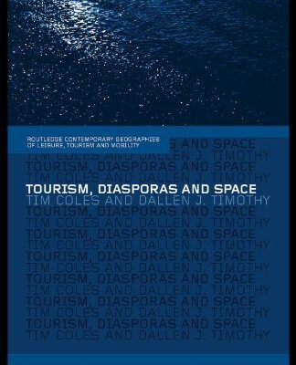 خرید و دانلود نسخه کامل کتاب Tourism, Diasporas and Space: Travels to Promised Lands (Comtemporary Geographies of Leisure, Tourism and Mobility) –  PDF