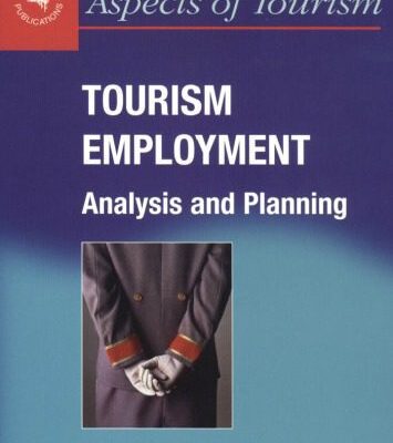 خرید و دانلود نسخه کامل کتاب Tourism Employment: Analysis and Planning (Aspects of Tourism, 6) –  PDF