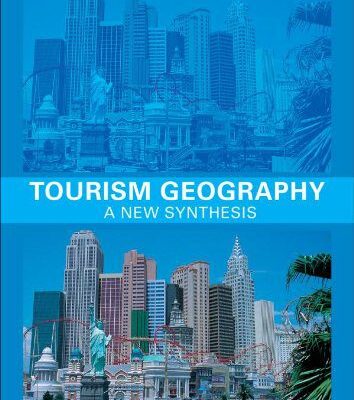 خرید و دانلود نسخه کامل کتاب Tourism Geography: A New Synthesis (Routledge Contemporary Human Geography Series) –  PDF