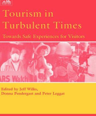 خرید و دانلود نسخه کامل کتاب Tourism in Turbulent Times: Towards Safe Experiences for Visitors (Advances in Tourism Research) –  PDF
