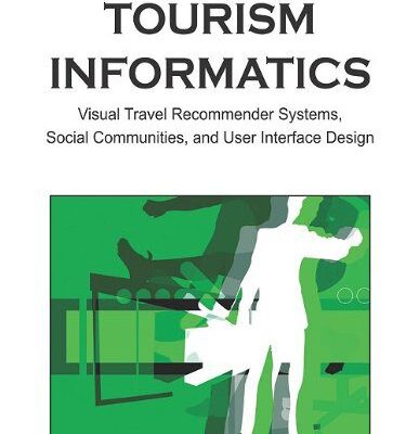 خرید و دانلود نسخه کامل کتاب Tourism Informatics: Visual Travel Recommender Systems, Social Communities, and User Interface Design –  PDF
