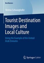 خرید و دانلود نسخه کامل کتاب Tourist Destination s and Local Culture: Using the Example of the United Arab Emirates –  PDF