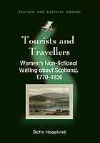 خرید و دانلود نسخه کامل کتاب Tourists and travellers : women’s non-fictional writing about Scotland, 1770-1830 –  PDF