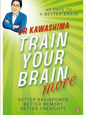 خرید و دانلود نسخه کامل کتاب Train Your Brain More: 60 Days to an Even Better Brain –  Pdf