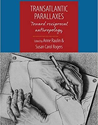 خرید و دانلود نسخه کامل کتاب Transatlantic Parallaxes:  Toward Reciprocal Anthropology