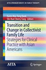 خرید و دانلود نسخه کامل کتاب Transition and Change in Collectivist Family Life: Strategies for Clinical Practice with Asian Americans –  PDF