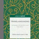 خرید و دانلود نسخه کامل کتاب Translanguaging: Language, Bilingualism and Education –  Pdf