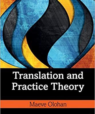 خرید و دانلود نسخه کامل کتاب Translation and Practice Theory (Translation Theories Explored) –  Pdf