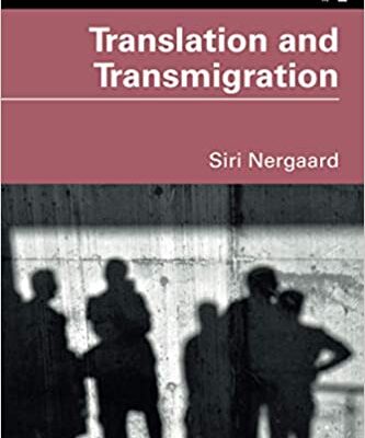 خرید و دانلود نسخه کامل کتاب Translation and Transmigration (New Perspectives in Translation and Interpreting Studies) –  PDF