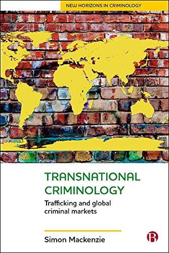 خرید و دانلود نسخه کامل کتاب Transnational Criminology: Trafficking and Global Criminal Markets (New Horizons in Criminology) – PDF_683bac5acd7d0.jpeg خرید و دانلود نسخه کامل کتاب Transnational Criminology: Trafficking and Global Criminal Markets (New Horizons in Criminology) – PDF