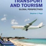 خرید و دانلود نسخه کامل کتاب Transport and Tourism: Global Perspectives, (Third edition). –  PDF