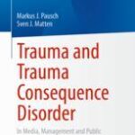 خرید و دانلود نسخه کامل کتاب Trauma and Trauma Consequence Disorder –  PDF
