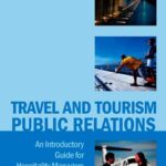 خرید و دانلود نسخه کامل کتاب Travel and Tourism Public Relations: An Introductory Guide for Hospitality Managers –  PDF