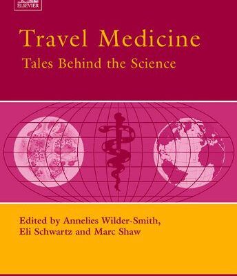 خرید و دانلود نسخه کامل کتاب Travel Medicine: Tales Behind the Science (Advances in Tourism Research) –  PDF