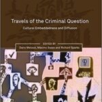 خرید و دانلود نسخه کامل کتاب Travels of the Criminal Question:  Cultural Embeddedness and Diffusion (Oñati International Series in Law and Society)