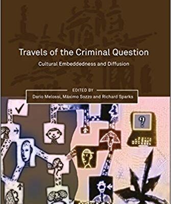 خرید و دانلود نسخه کامل کتاب Travels of the Criminal Question: Cultural Embeddedness and Diffusion (Oñati International Series in Law and Society)
