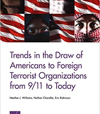 خرید و دانلود نسخه کامل کتاب Trends in the Draw of Americans to Foreign Terrorist Organizations from 9/11 to Today