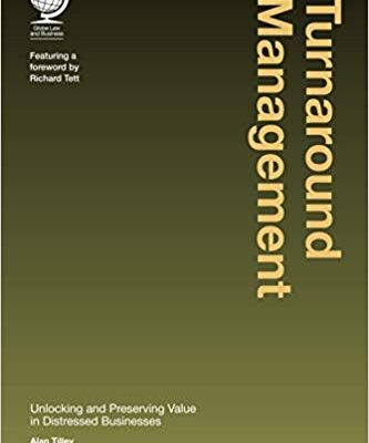 خرید و دانلود نسخه کامل کتاب Turnaround Management:  Unlocking and Preserving Value in Distressed Businesses