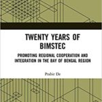 خرید و دانلود نسخه کامل کتاب Twenty Years of BIMSTEC:  Promoting Regional Cooperation and Integration in the Bay of Bengal Region