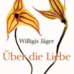 خرید و دانلود نسخه کامل کتاب Über die Liebe 9783466368426