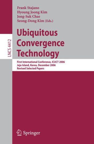 خرید و دانلود نسخه کامل کتاب Ubiquitous Convergence Technology: First International Conference, ICUCT 2006, Jeju Island, Korea, December 5-6, 2006, Revised Selected Papers_6862c617b8687.jpeg خرید و دانلود نسخه کامل کتاب Ubiquitous Convergence Technology: First International Conference, ICUCT 2006, Jeju Island, Korea, December 5-6, 2006, Revised Selected Papers
