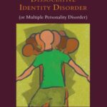 خرید و دانلود نسخه کامل کتاب Understanding and Treating Dissociative Identity Disorder (or Multiple Identity Disorder) –  PDF