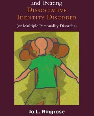 خرید و دانلود نسخه کامل کتاب Understanding and Treating Dissociative Identity Disorder (or Multiple Identity Disorder) –  PDF