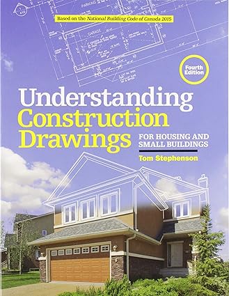 خرید و دانلود نسخه کامل کتاب Understanding Construction Drawings: For Housing and Small Business (4th Edition) – Pdf_683e35733bfce.jpeg خرید و دانلود نسخه کامل کتاب Understanding Construction Drawings: For Housing and Small Business (4th Edition) – Pdf