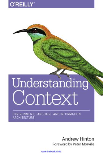 خرید و دانلود نسخه کامل کتاب Understanding Context: Environment, Language, and Information Architecture_685cf8efd2563.jpeg خرید و دانلود نسخه کامل کتاب Understanding Context: Environment, Language, and Information Architecture