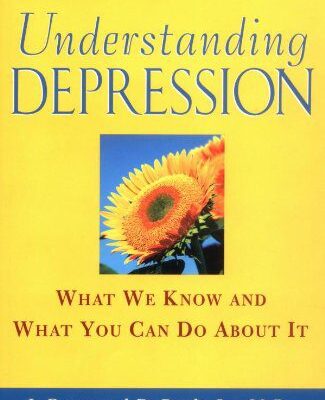 خرید و دانلود نسخه کامل کتاب Understanding Depression: What We Know and What You Can Do About It – PDF